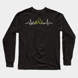 Still Alive- Lymphoma Cancer Gifts Lymphoma Cancer Awareness Long Sleeve T-Shirt